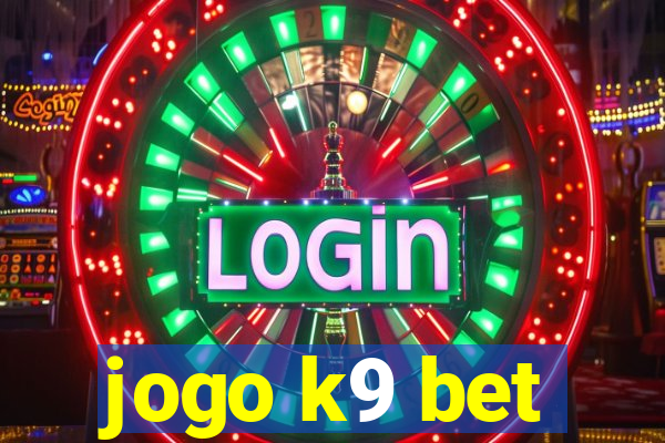 jogo k9 bet